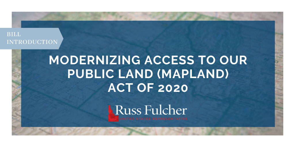 Rep. Fulcher Introduces Bill to Modernize and Standardize Public Lands Access Information